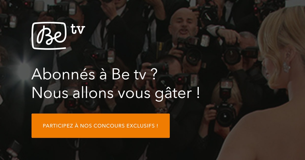 Avantages abonnés - Be tv